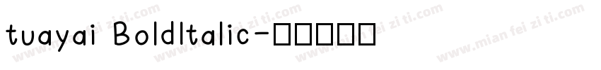 tuayai BoldItalic字体转换